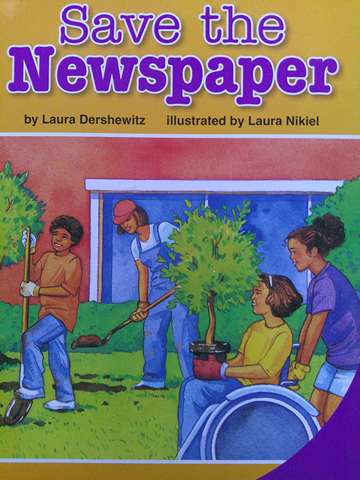 (image for) SRA Leveled Readers Save the Newspaper (P) by Laura Dershewitz