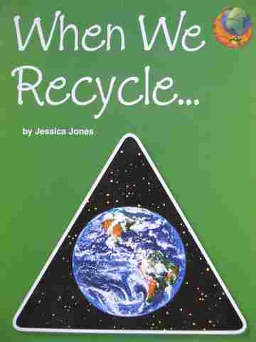 (image for) SRA Leveled Readers 2 When We Recycle (P) by Jessica Jones