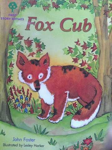 (image for) First Story Rhymes Fox Cub (P) by John Foster