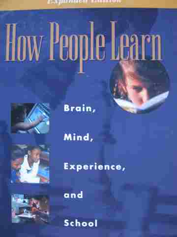 How People Learn Brain Mind Experience & School Expanded Edition (P) (image for) How People Learn Brain Mind Experience & School Expanded Edition (P)