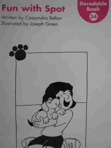 (image for) Kindergarten Decodable Book 34 Fun with Spot (P) by Cassandra Belton