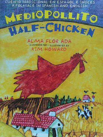 (image for) Mediopollito / Half-Chicken (H) by Alma Flor Ada