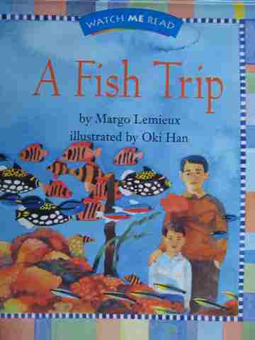 (image for) Watch Me Read A Fish Trip (P) by Margo Lemieux