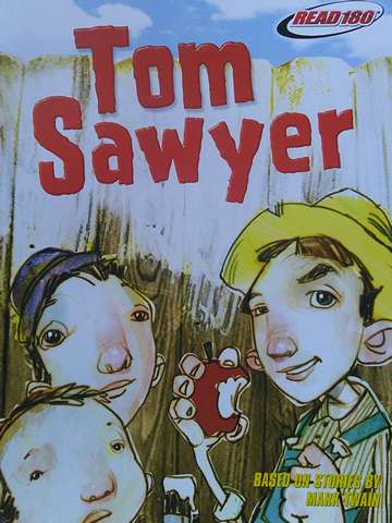 (image for) Read180 Level 2 Tom Sawyer Based on Stories from The Adventures of Tom Sawyer by Mark Twain (P)