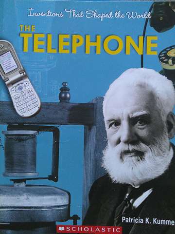 (image for) Inventions That Shaped the World The Telephone (P) by Patricia K Kummer