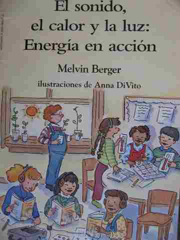 (image for) El sonido el calor y la luz: Energia en accion (P) by Melvin Berger