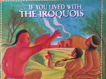 (image for) If You Lived with the Iroquois (P) by Ellen Levine