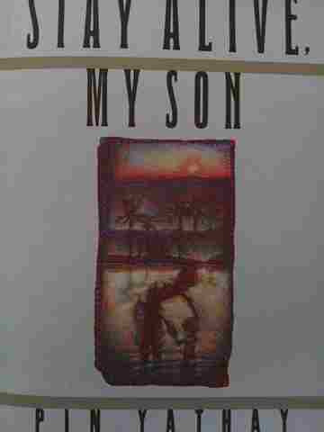 (image for) Stay Alive My Son (P) by Pin Yathay & John Man