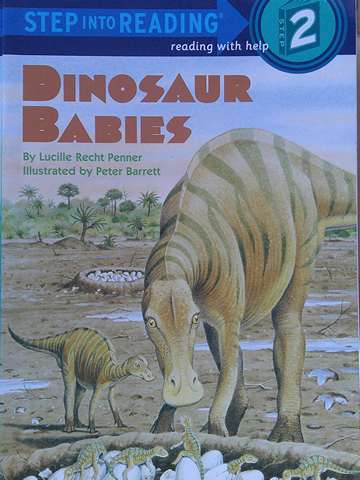 (image for) Step into Reading 2 Dinosaur Babies (P) by Lucille Recht Penner