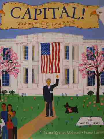 (image for) Capital! Washington D C from A to Z (H) by Laura Krauss Melmed