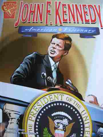 (image for) Graphic Library John F Kennedy American Visionary (H) by Nathan Olson