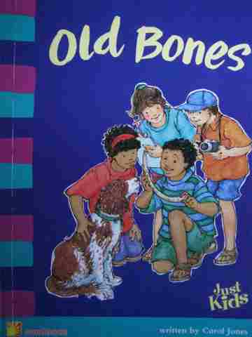 (image for) Just Kids Old Bones (P) by Carol Jones