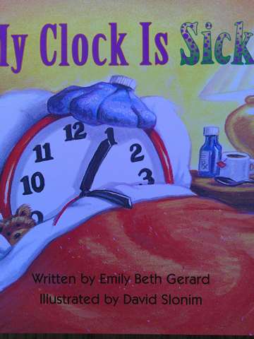 (image for) Ready Readers Stage 1 My Clock Is Sick (P) by Emily Beth Gerard