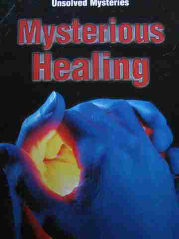 (image for) Unsolved Mysteries Mysterious Healing (P) by Brian Innes