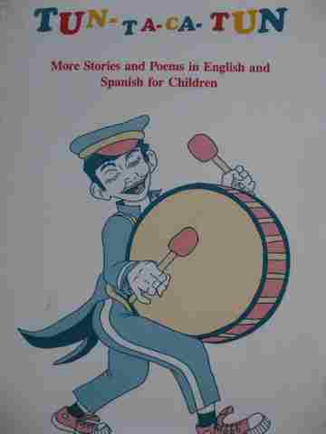(image for) TUN-TA-CA-TUN More Stories & Poems in English & Spanish for Children (P) by Sylvia Cavazos Pena