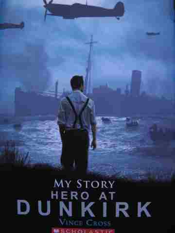(image for) My Story Hero at Dunkirk (P) by Vince Cross