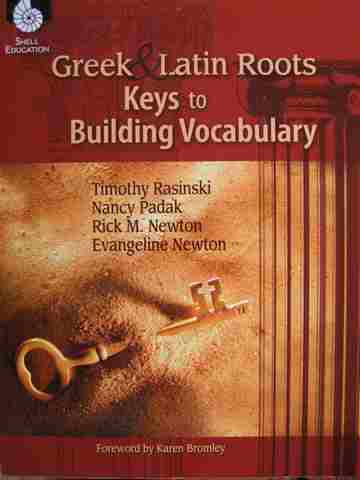 (image for) Greek & Latin Roots Keys to Building Vocabulary (P) by Rasinski, Padak, etc.