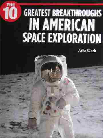 (image for) 10 Greatest Breakthroughs in American Space Exploration (P) by Julie Clark