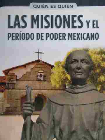 (image for) Quien es quien Las Misiones y El periodo de poder Mexicano (P) by Mark Pearcy