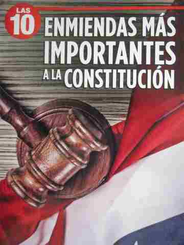 (image for) Las 10 enmiendas mas importantes A la Constitucion (P) by Altobello & Wadhams