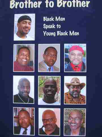 Brother to Brother Black Men Speak to Young Black Men (P) by Beth Johnson (image for) Brother to Brother Black Men Speak to Young Black Men (P) by Beth Johnson
