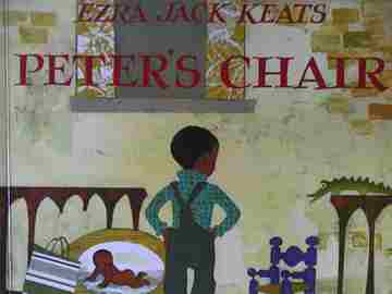 (image for) Peter's Chair (P) by Ezra Jack Keats