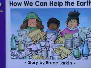 (image for) Wilbooks Larkin's Little Readers How We Can Help the Earth (P) by Bruce Larkin