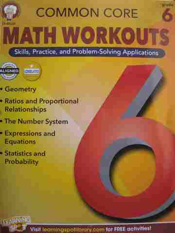 Common Core Math Workouts Skills Practice & Problem-Solving Applications Grade 6 (P) by Mace & Gennuso (image for) Common Core Math Workouts Skills Practice & Problem-Solving Applications Grade 6 (P) by Mace & Gennuso