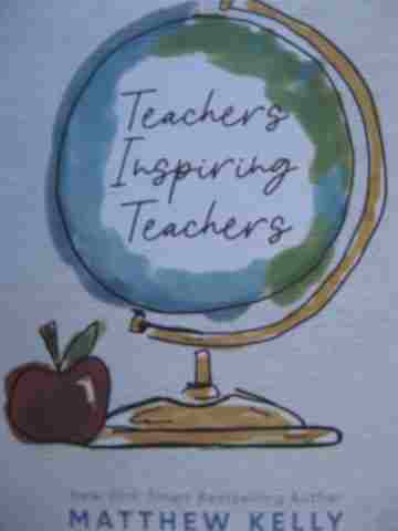 (image for) Teachers Inspiring Teachers (H) by Matthew Kelly