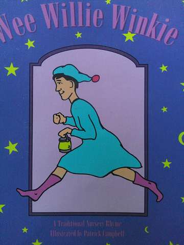 (image for) Sing a Rhyme Wee Willie Winkie (P) by Patrick Campbell