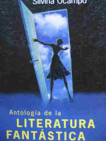 (image for) Antologia de la Literatura Fantastica (P) by Jorge Luis Borges, Adolfo Bioy Casares, & Silvina Ocampo