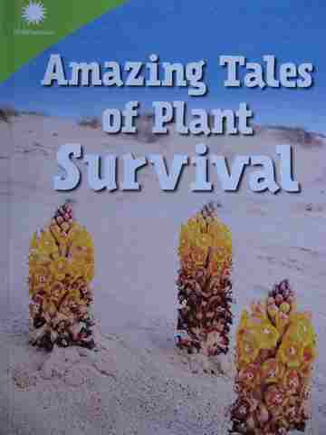 (image for) Amazing Tales of Plant Survival (P) Lorin Driggs