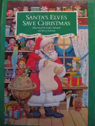 Santa's Elves Save Christmas A Christmas Treasury Pop-Up (H) by Kathy Mitchell & Jerry Harston (image for) Santa's Elves Save Christmas A Christmas Treasury Pop-Up (H) by Kathy Mitchell & Jerry Harston