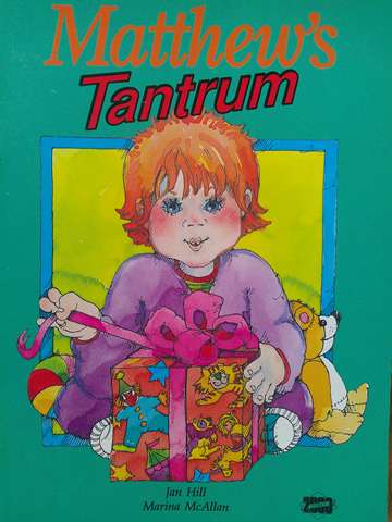 (image for) Literacy 2000 Matthew's Tantrum (P) by Jan Hill