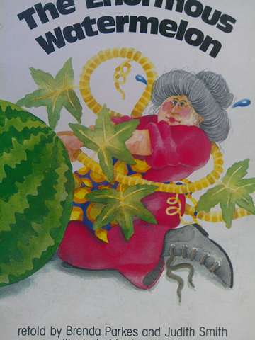 (image for) Enormous Watermelon (P) by Brenda Parkes & Judith Smith