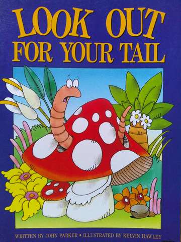 (image for) Literacy 2000 Look Out for Your Tail (P) by John Parker