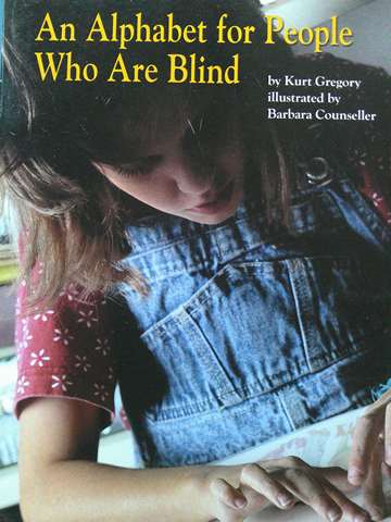 (image for) SRA Leveled Readers 2 An Alphabet for People Who Are Blind (P) by Kurt Gregory