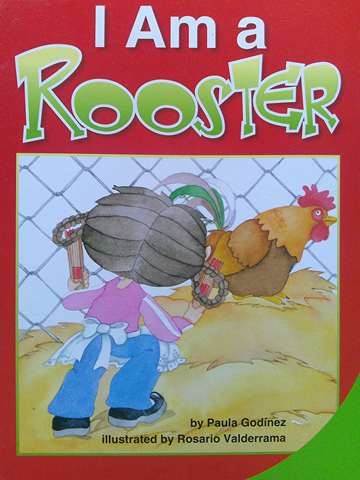 (image for) SRA Leveled Readers 2 I Am A Rooster (P) by Paula Godinez