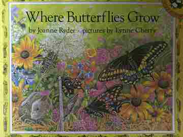 (image for) Where Butterflies Grow (P) by Joanne Ryder