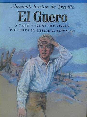 (image for) El Güero (P) by Elizabeth Borton de Traviño