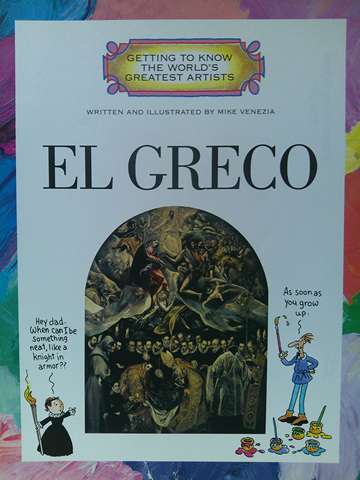 (image for) Getting to Know the World's Greatest Artists El Greco (P) by Mike Venezia