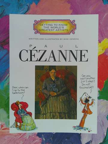 (image for) Getting to Know the World's Greatest Artists Paul Cezanne (P) by Mike Venezia