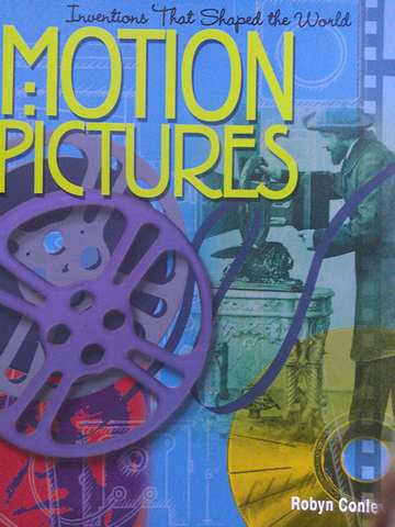 (image for) Inventions That Shaped the World Motion Pictures (P) by Robyn Conley
