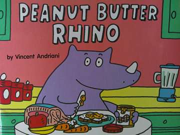 (image for) Beginning Literacy Stage C Peanut Butter Rhino (P) by Vincent Andriani