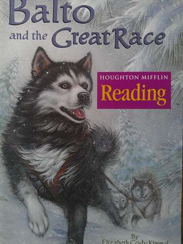 (image for) Reading 3.2 Balto & the Great Race (P) by Elizabeth Kimmel