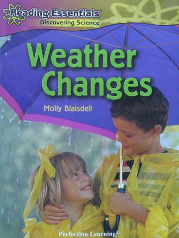 (image for) Reading Essentials Discovering Science Weather Changes (P) by Molly Blaisdell