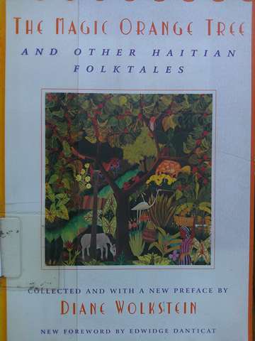 Magic Orange Tree & Other Haitian Folktales (P) by Diane Wolkstein (image for) Magic Orange Tree & Other Haitian Folktales (P) by Diane Wolkstein
