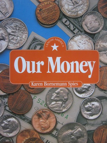 I Know America Our Money (P) by Karen Bornemann Spies (image for) I Know America Our Money (P) by Karen Bornemann Spies