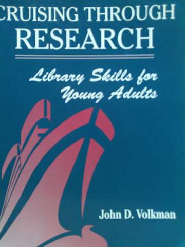 (image for) Cruising Through Research Library Skills for Young Adults (P) by John D Volkman