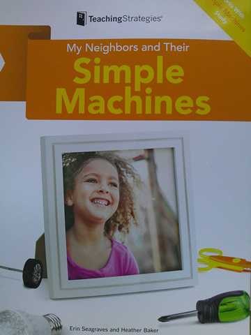 (image for) My Neighbors & Their Simple Machines (P) by Erin Seagraves & Heather Baker